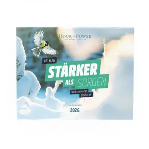 Wandkalender 2026: „Stärker als Sorgen – Weil mein Gott größer ist“