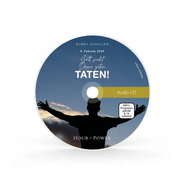 Audio CD vom 09.02.2025: Gott sieht Deine guten Taten!