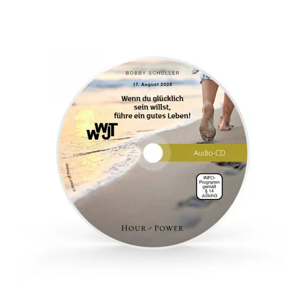 Audio CD vom 17.08.2025: WWJT – Wenn du glücklich sein willst, führe ein gutes Leben!