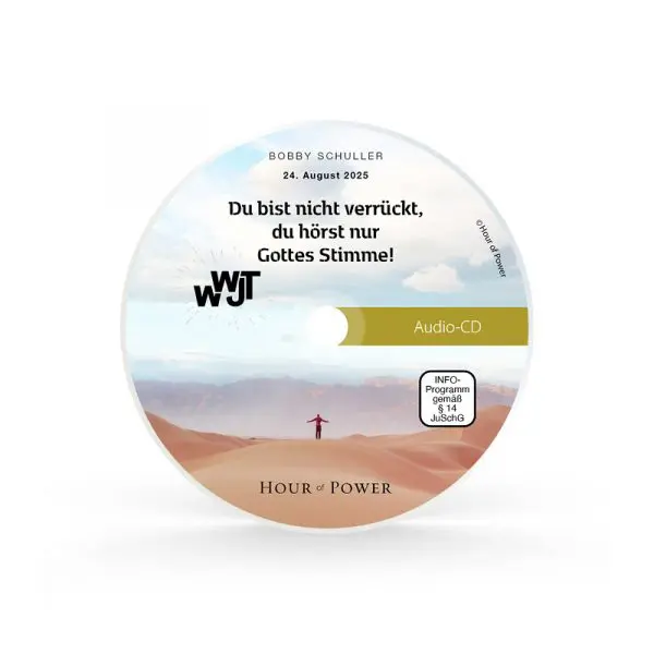 Audio CD vom 24.08.2025: WWJT – Du bist nicht verrückt, du hörst nur Gottes Stimme!