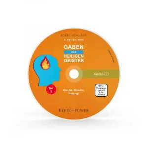 Audio CD vom 05.10.2025: Geistesgaben: Glaube, Wunder und Heilung!