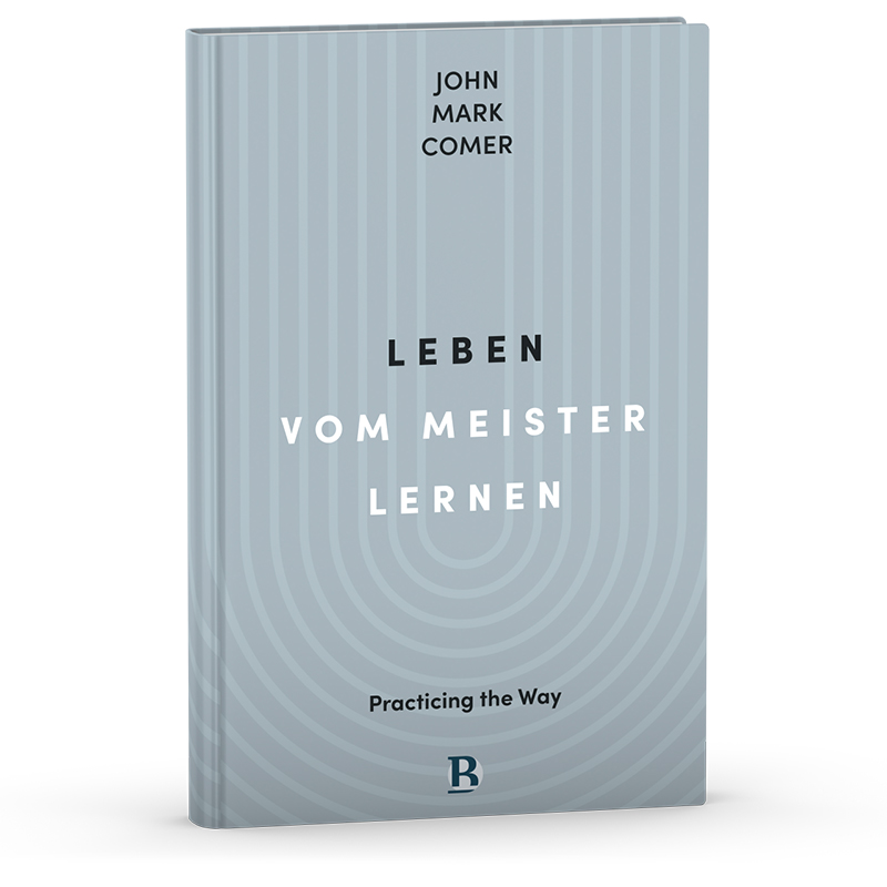 John Mark Comer - Leben vom Meister lernen