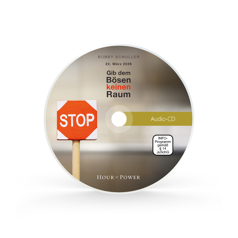 Audio CD vom 22.03.2026: Gib dem Bösen keinen Raum