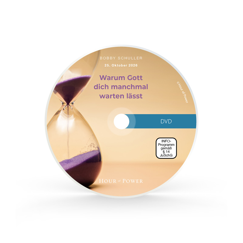 DVD vom 25.10.2026: Warum Gott dich manchmal warten lässt
